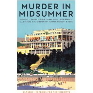 Profile Books Ltd Murder In Midsummer : Classic Mysteries For The Holidays
