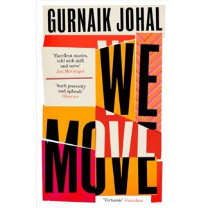 Profile Books Ltd We Move : Winner Of The 2023 Somerset Maugham Award
