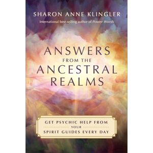 Hay House UK Ltd Answers From The Ancestral Realms : Get Psychic Help From Your Spirit Guides Every Day