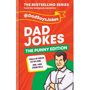 Octopus Publishing Group Dad Jokes: The Punny Edition : The Fourth Collection From The Instagram Sensation @dadsaysjokes