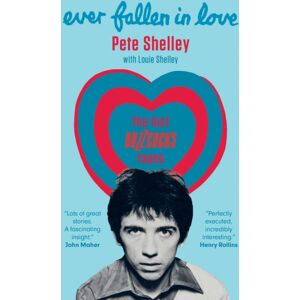 Octopus Publishing Group Ever Fallen In Love : The Lost Buzzcocks Tapes