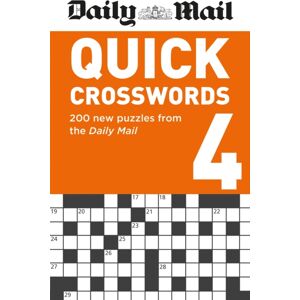 Octopus Publishing Group Daily Mail Quick Crosswords Volume 4 : 200 Puzzles From The Daily Mail