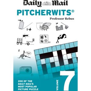 Octopus Publishing Group Daily Mail Pitcherwits Volume 7 : 200 Of The Daily Mail'S Most Popular Picture Puzzles