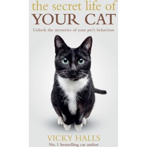 Octopus Publishing Group The Secret Life Of Your Cat