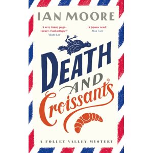 Duckworth Books Death And Croissants : The Most Hilarious Murder Mystery Since Richard Osman'S The Thursday Murder Club