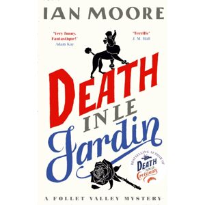 Duckworth Books Death In Le Jardin : The Unputdownable Cosy Murder Mystery