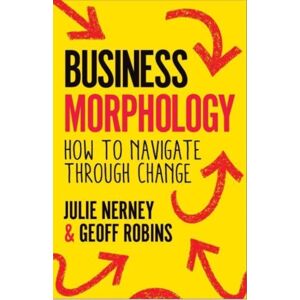 Practical Inspiration Publishing Business Morphology : How To Navigate Through Change