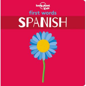 Lonely Planet Global Limited Lonely Planet Kids First Words - Spanish