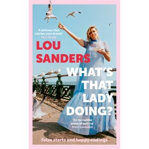 Bonnier Books Ltd What'S That Lady Doing? : False Starts And Happy Endings