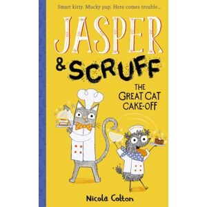 Little Tiger Press Group Jasper And Scruff: The Great Cat Cake-Off