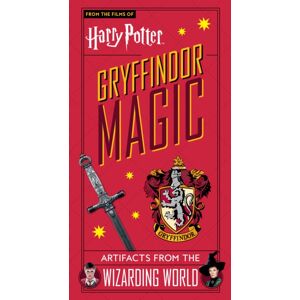 Titan Books Ltd Harry Potter: Gryffindor Magic - Artifacts From The Wizarding World : Gryffindor Magic - Artifacts From The Wizarding World