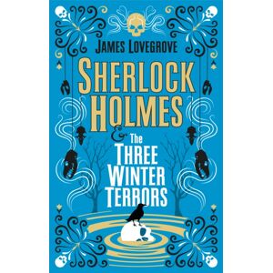 Titan Books Ltd Sherlock Holmes And The Three Winter Terrors