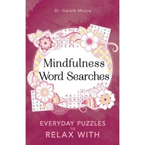 Michael O'Mara Books Ltd Mindfulness Word Searches : Everyday Puzzles To Relax With
