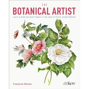 Arcturus Publishing Ltd The Kew Gardens Botanical Artist : Learn To Draw And Paint Flowers In The Style Of Pierre-Joseph Redoute