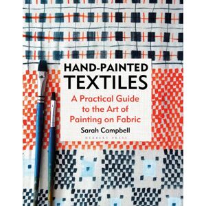 Bloomsbury Publishing PLC Hand-Painted Textiles : A Practical Guide To The Art Of Painting On Fabric