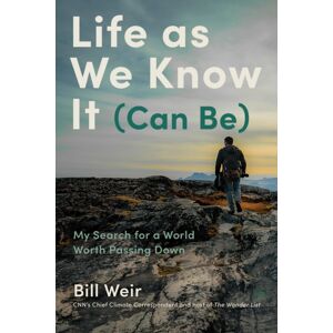 Chronicle Books Life As We Know It (Can Be) : My Search For A World Worth Passing Down