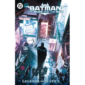 DC Comics Batman: The Brave And The Bold: Legends Of Justice