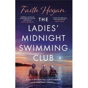 Bloomsbury Publishing PLC The Ladies' Midnight Swimming Club : An Emotional Story About Finding Friends And Living Life To The Fullest From The Kindle #1 selling Author