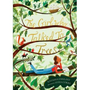 Bloomsbury Publishing PLC The Girl Who Talked To Trees