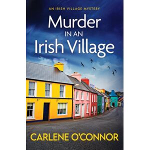 Canelo Murder In An Irish Village : A Gripping Cosy Village Mystery