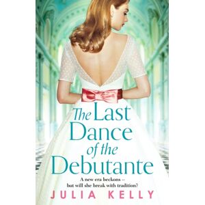 Canelo The Last Dance Of The Debutante : A Stunning And Compelling Saga Of Secrets And Forbidden Love