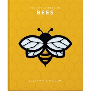 Headline Publishing Group The Little Book Of Bees : Buzzy Wit And Wisdom
