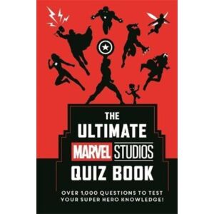 Bonnier Books Ltd The Ultimate Marvel Studios Quiz Book : Over 1000 Questions To Test Your Super Hero Knowledge!