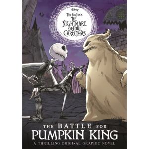 Bonnier Books Ltd Disney Tim Burton'S The Nightmare Before Christmas: The Battle For Pumpkin King : A Thrilling Original Graphic Novel