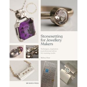 Search Press Ltd Stonesetting For Jewellery Makers ( Edition) : Techniques, Inspiration & Professional Advice For Stunning Results
