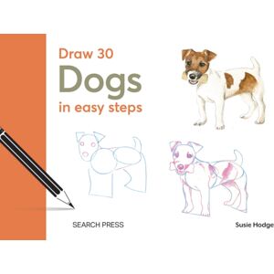 Search Press Ltd Draw 30: Dogs : In Easy Steps