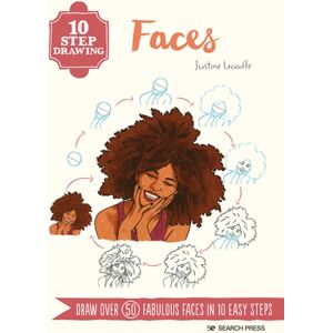 Search Press Ltd 10 Step Drawing: Faces : Draw Over 50 Fabulous Faces In 10 Easy Steps
