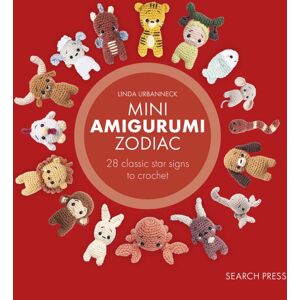 Search Press Ltd Mini Amigurumi Zodiac : 28 Classic Star Signs To Crochet