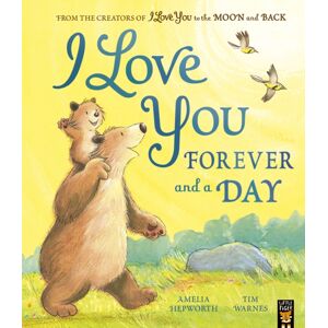 Little Tiger Press Group I Love You Forever And A Day