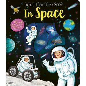 Little Tiger Press Group What Can You See In Space?