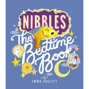 Little Tiger Press Group Nibbles: The Bedtime Book