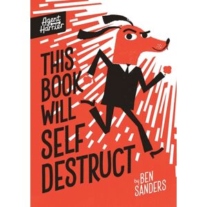 Little Tiger Press Group Agent Harrier: This Book Will Self-Destruct
