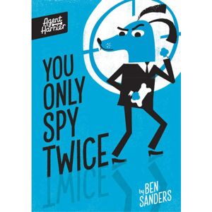 Little Tiger Press Group Agent Harrier: You Only Spy Twice