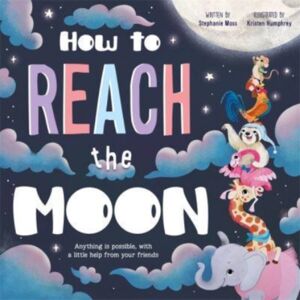 Bonnier Books Ltd How To Reach The Moon