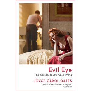 Bloomsbury Publishing PLC Evil Eye : Four Novellas Of Love Gone Wrong