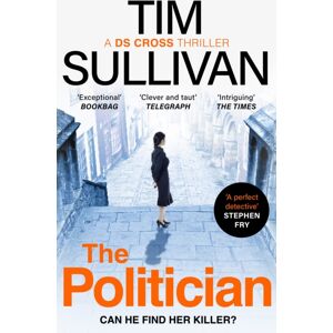 Bloomsbury Publishing PLC The Politician : The Intricate Mystery That Only This Unforgettable Detective Can Solve In 2025