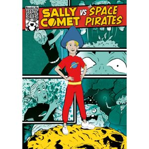 BookLife Publishing Sally Comet Vs The Space Pirates
