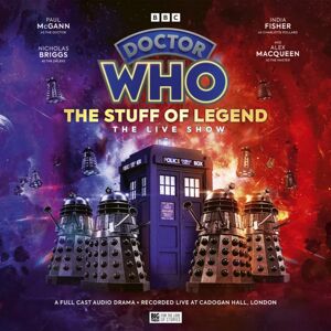Big Finish Productions Ltd Doctor Who: The Stuff Of Legend - The Live Show
