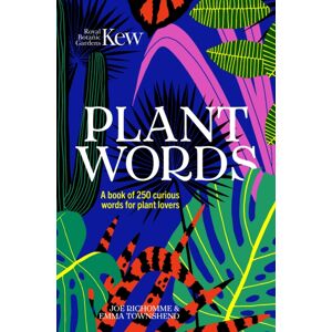 Headline Publishing Group Kew - Plant Words : A Book Of 250 Curious Words For Plant Lovers