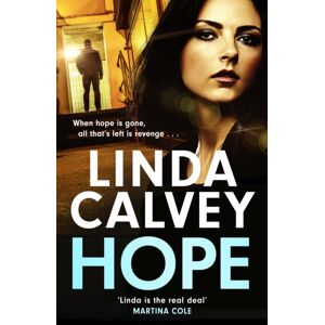 Headline Publishing Group Hope : A Completely Gripping And Gritty Gangland Family Saga For 2025