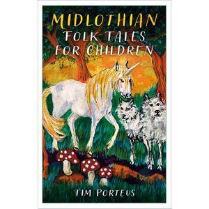 The History Press Ltd Midlothian Folk Tales For Children
