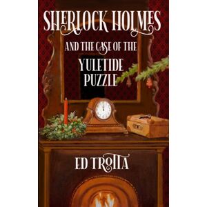 MX Publishing Sherlock Holmes And The Case Of The Yuletide Puzzle