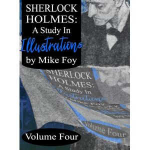 MX Publishing Sherlock Holmes - A Study In Illustrations - Volume 4