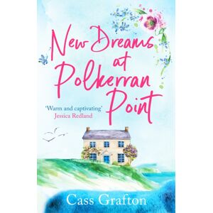 Canelo Dreams At Polkerran Point : An Uplifting And Charming Cornish Romance