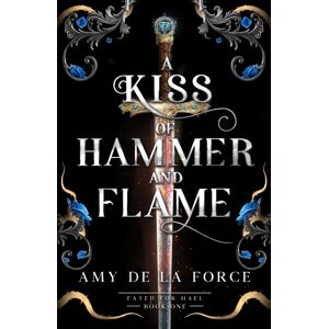 Canelo A Kiss Of Hammer And Flame : The Must-Read, Sizzling Romantasy Debut For Fans Of Throne Of Glass