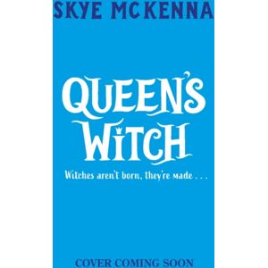 Hachette Children's Group Hedgewitch: Queen'S Witch : Book 5: The Enchanting Series Brimming With Mystery And Magic
